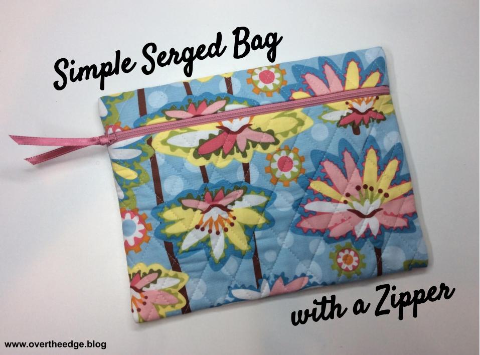 simple serged bag with a zipper